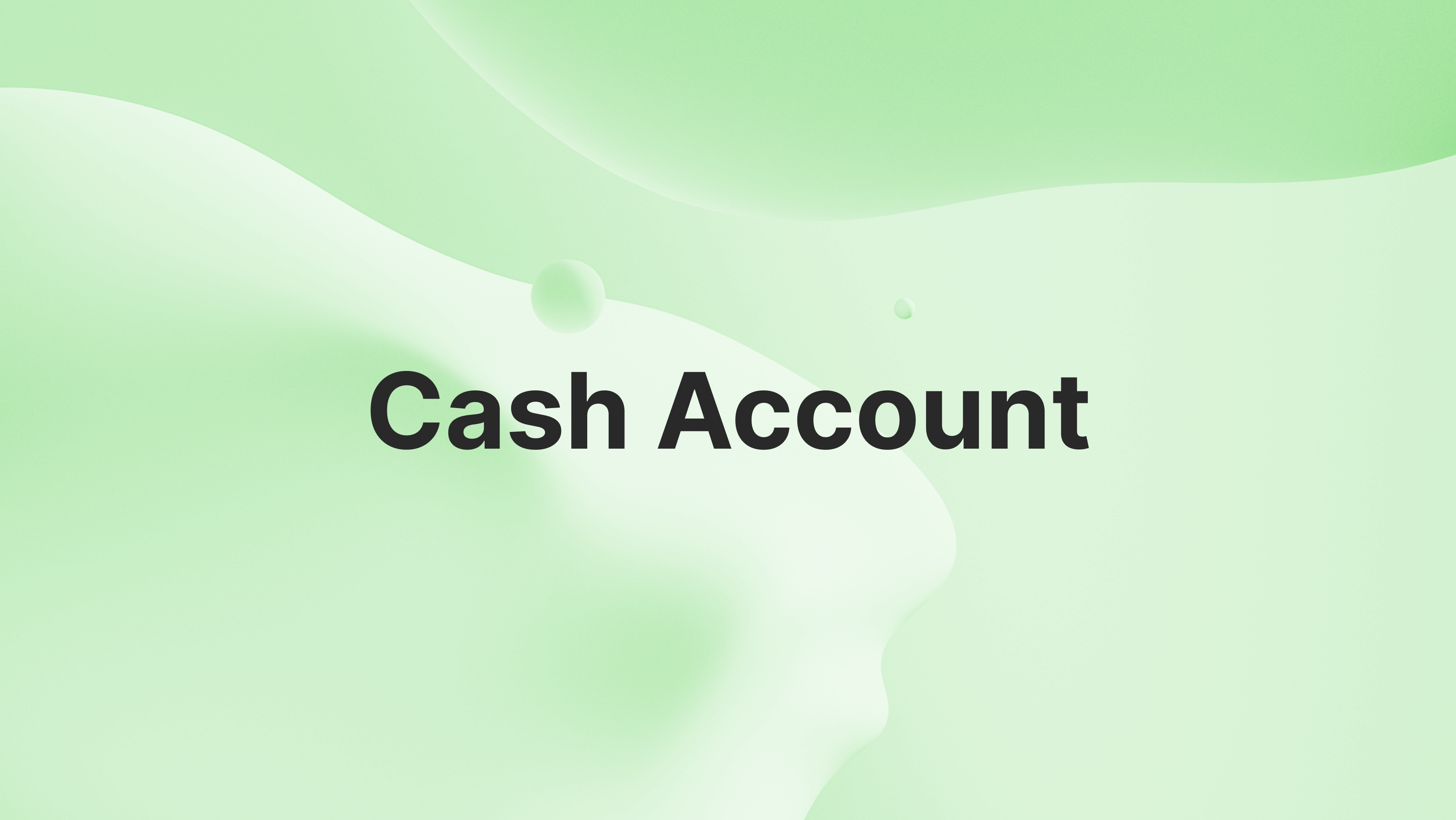 Cash Account Explained