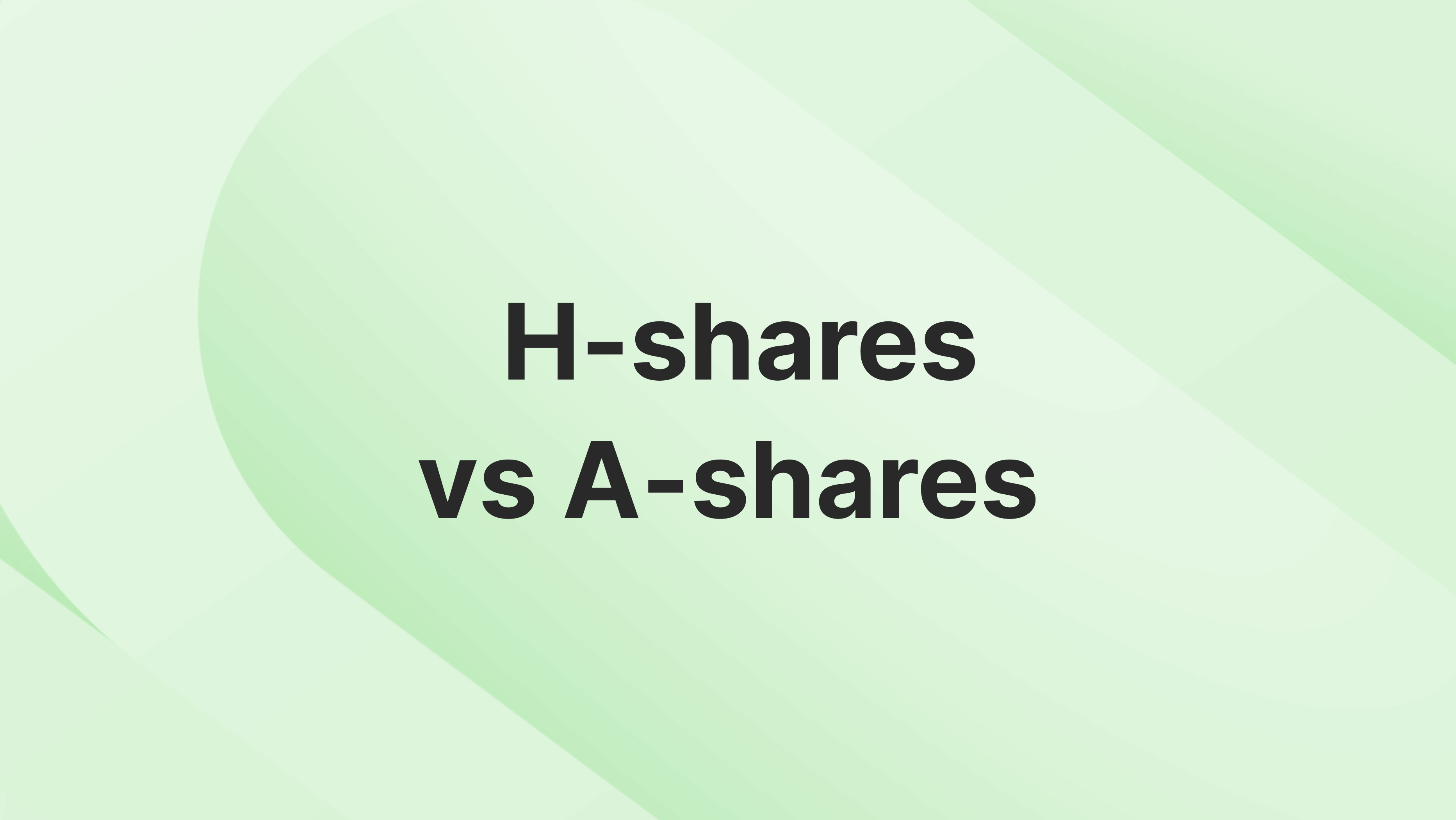 H-shares vs A-shares