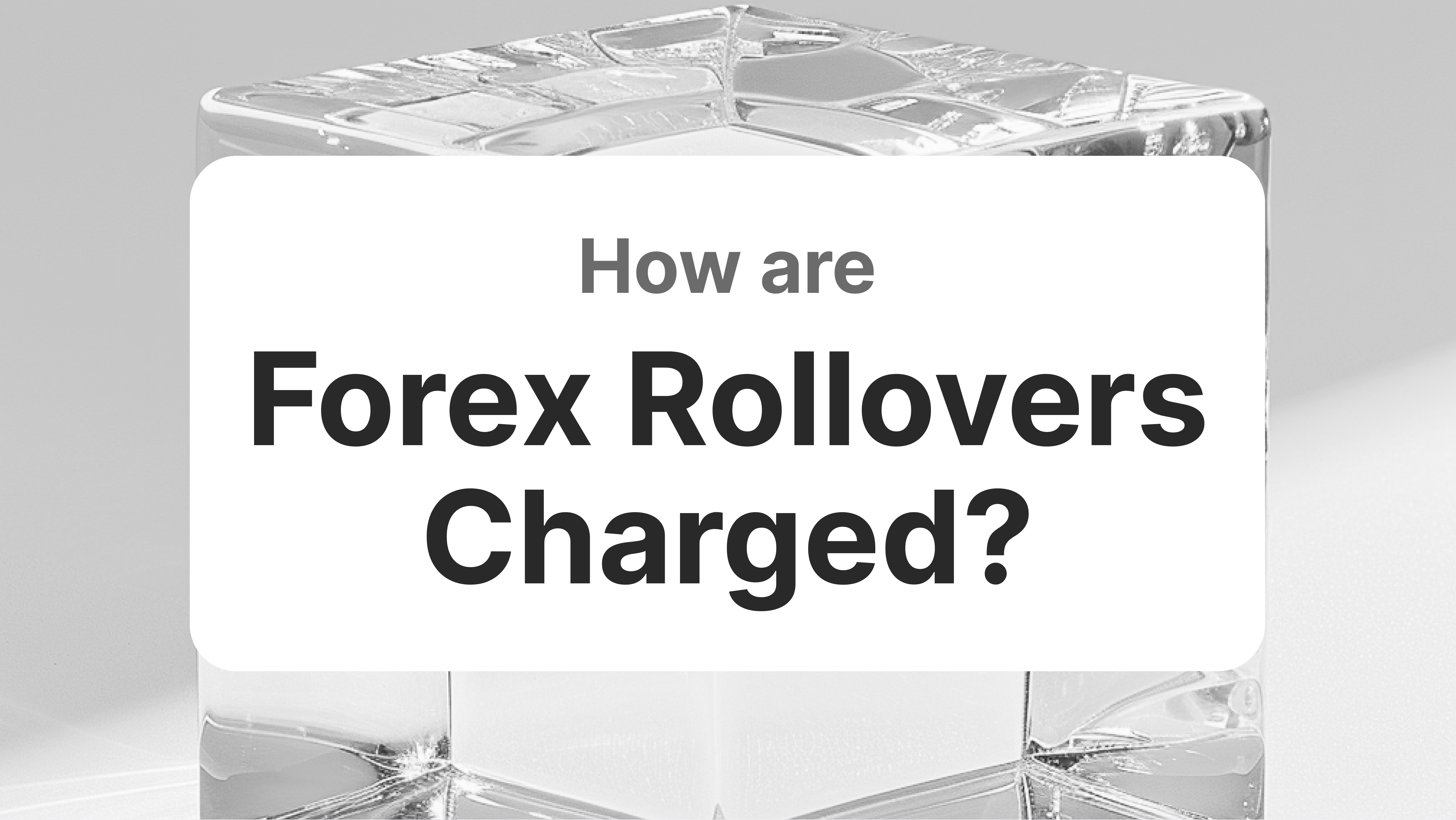 The Complete Guide To Forex Rollover Rates Calculation