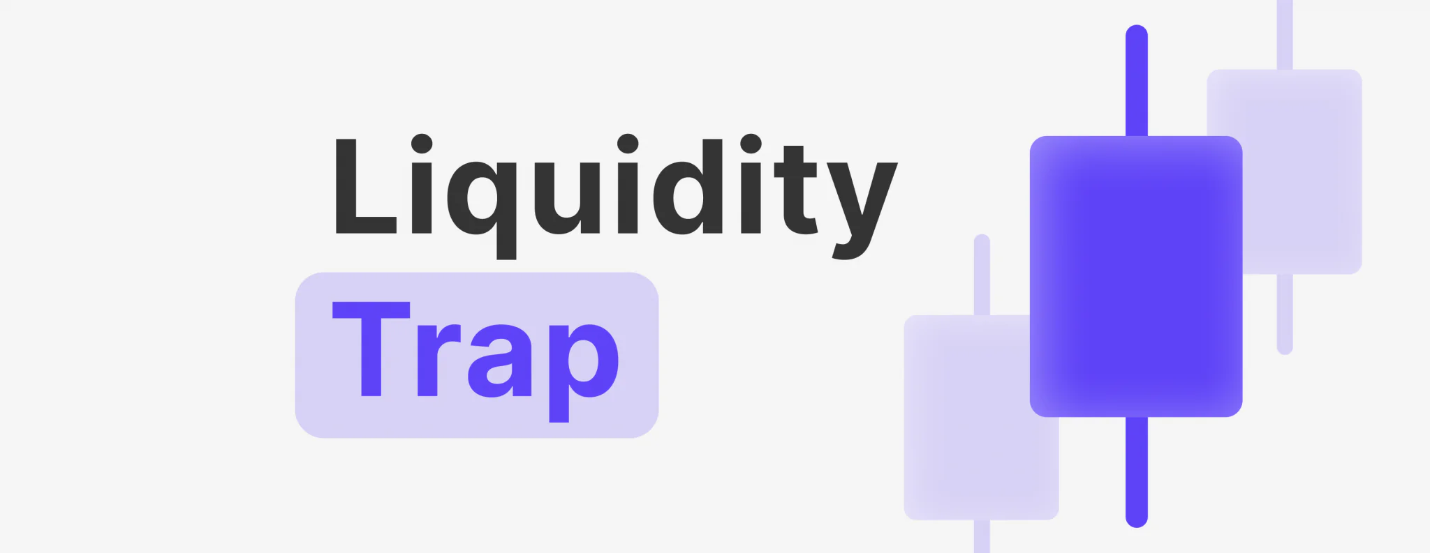 What Does Liquidity Trap Stand For