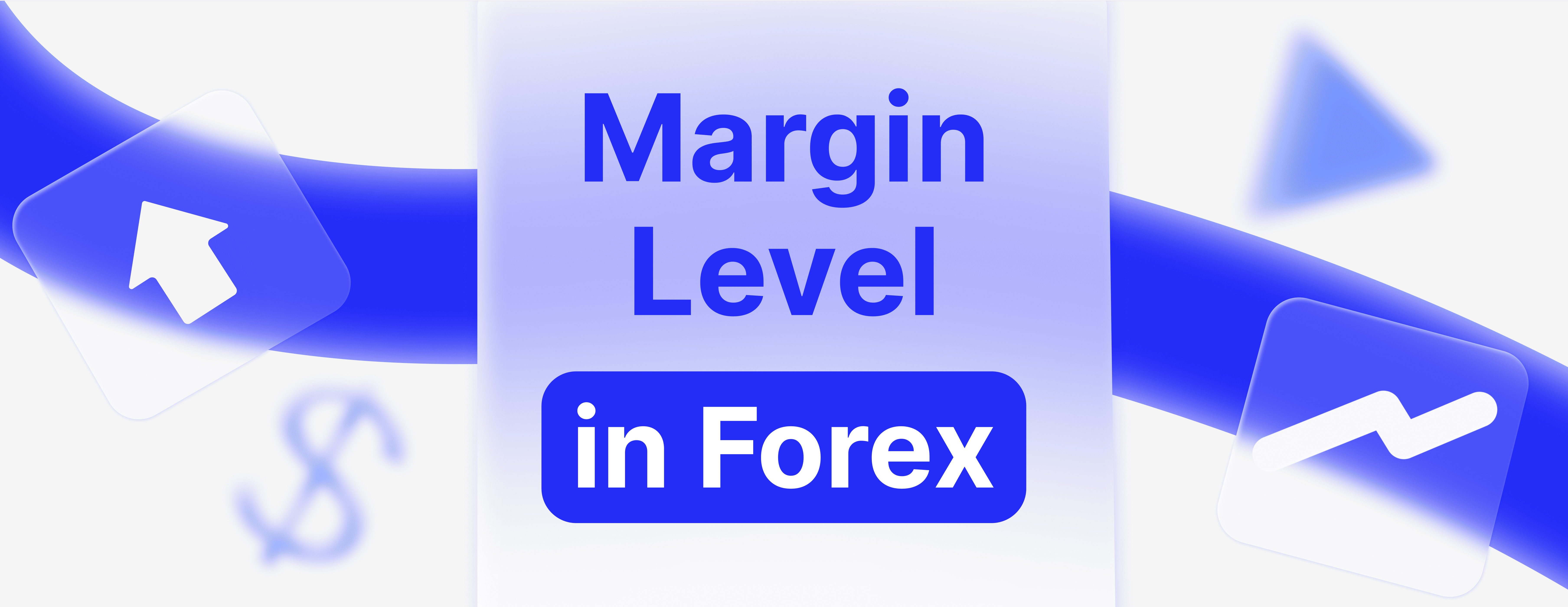 What is the Margin Level in Forex