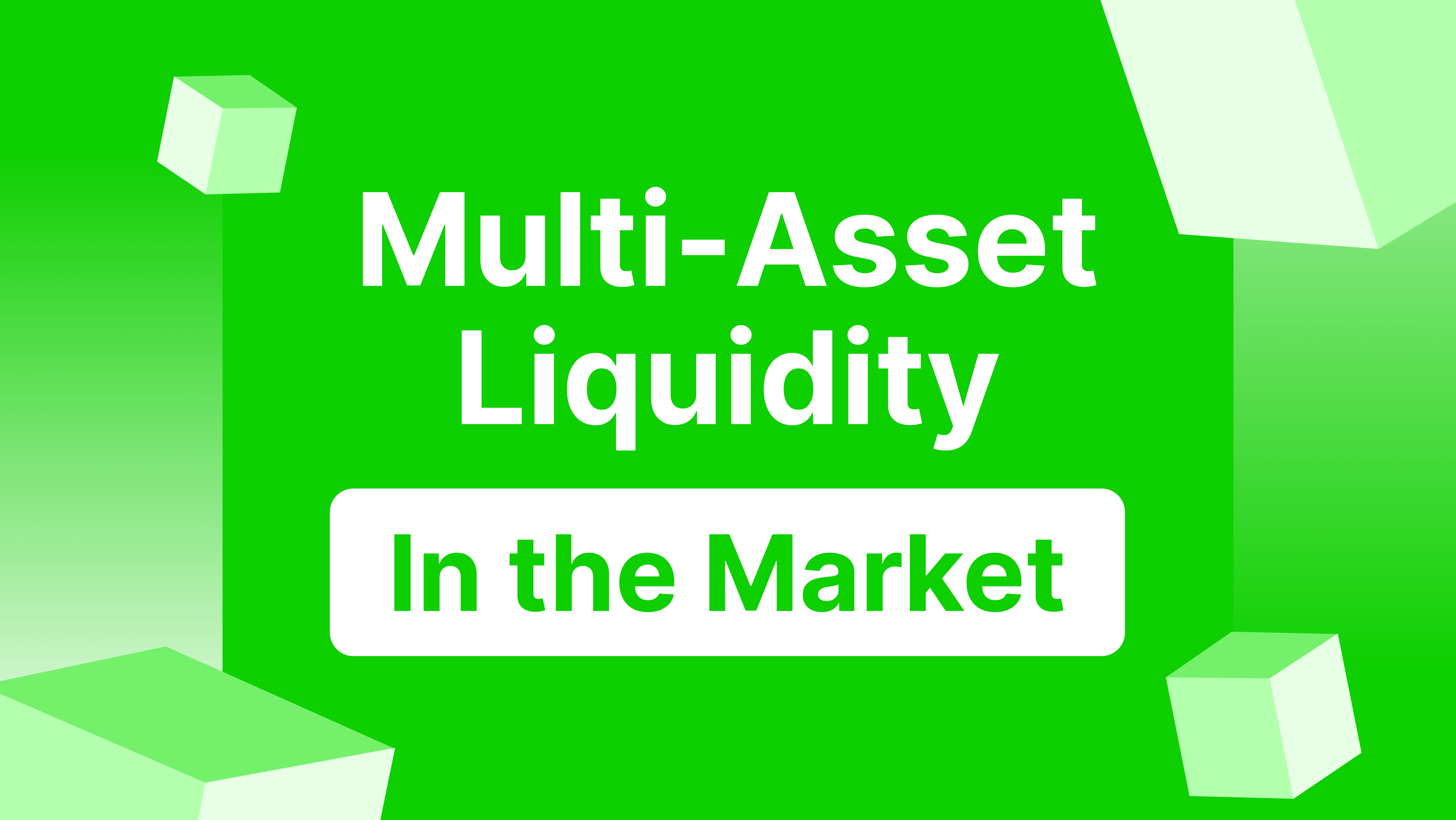 Multi-asset liquidity in the market
