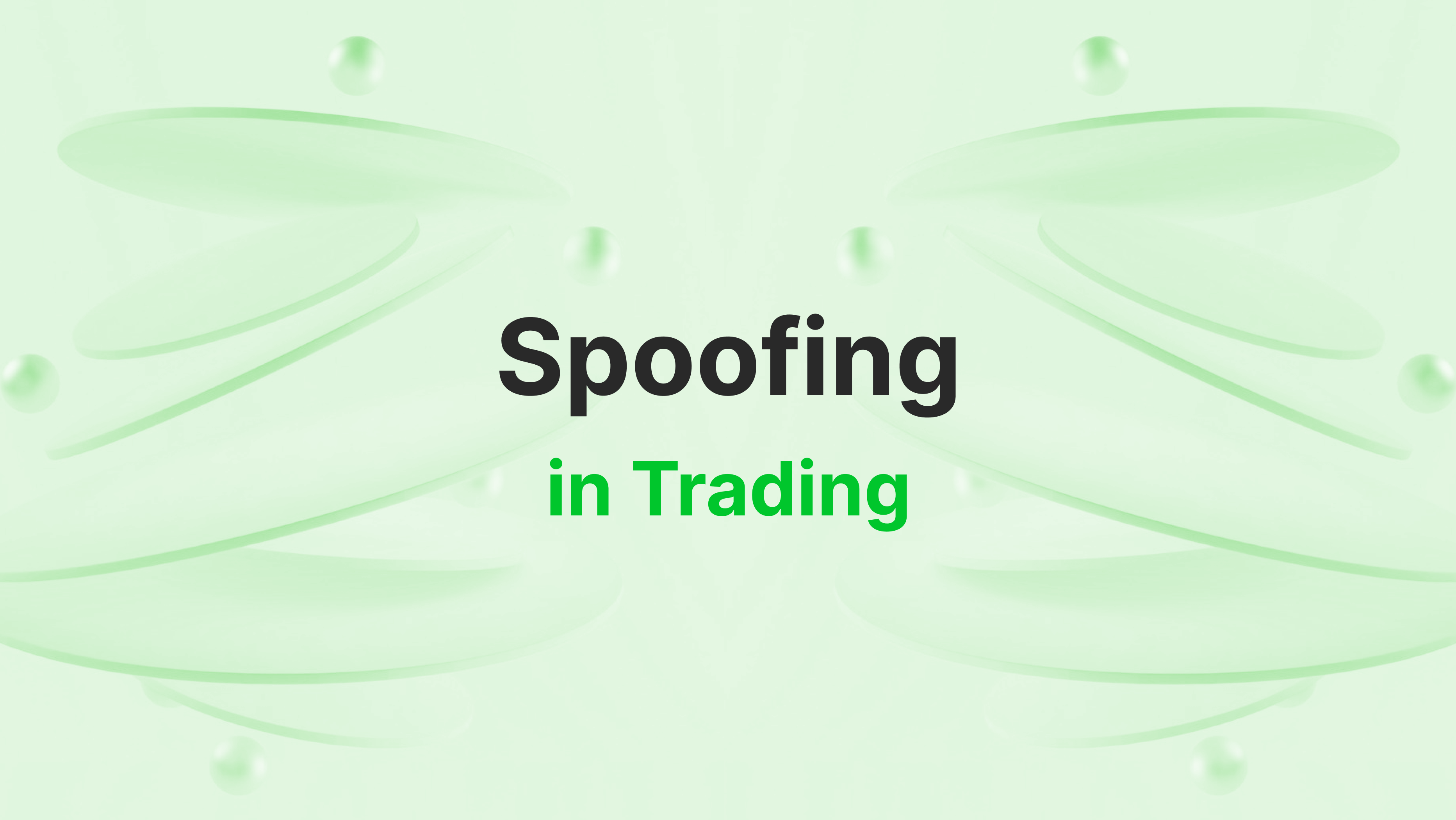 Spoofing in Trading Explained