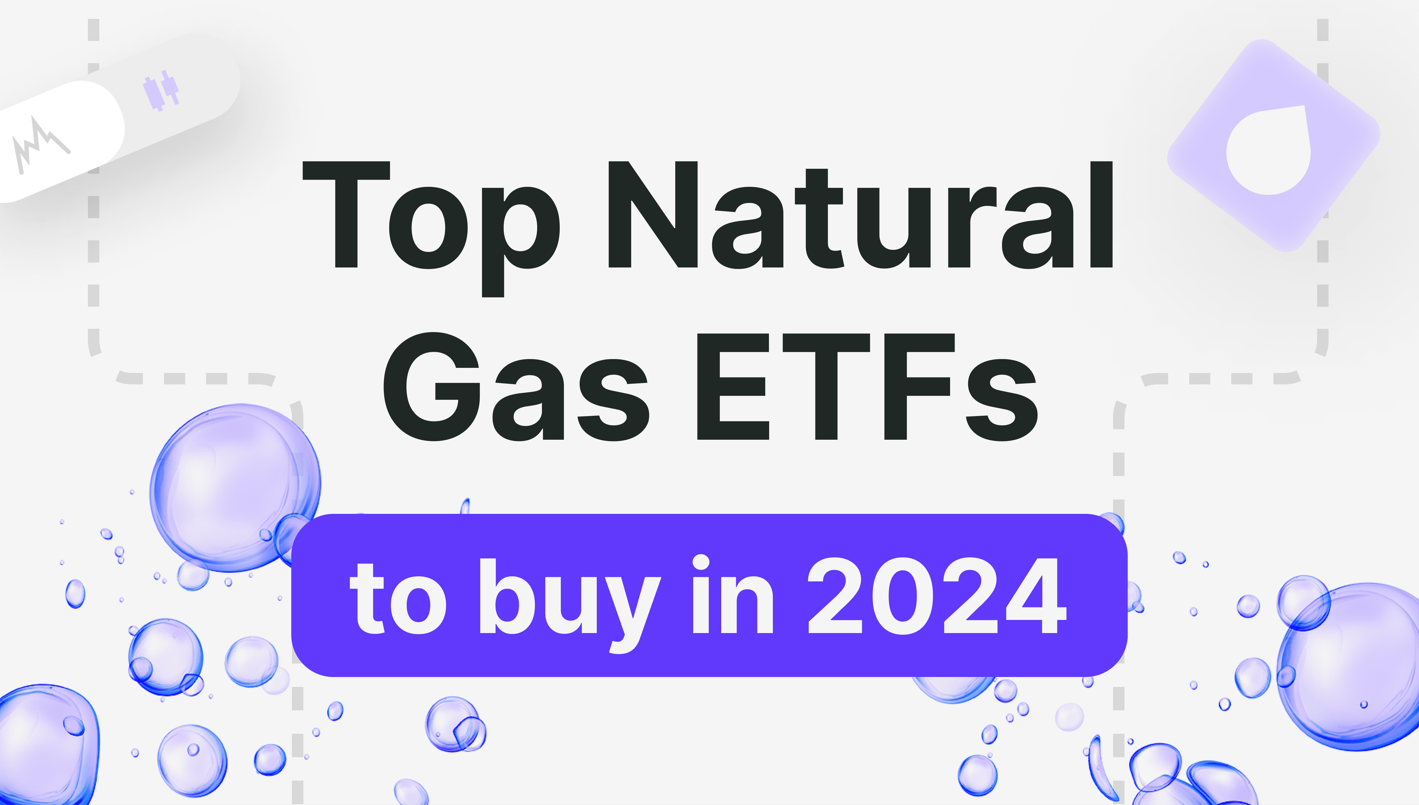 Top Natural Gas ETFs To Buy In 2024