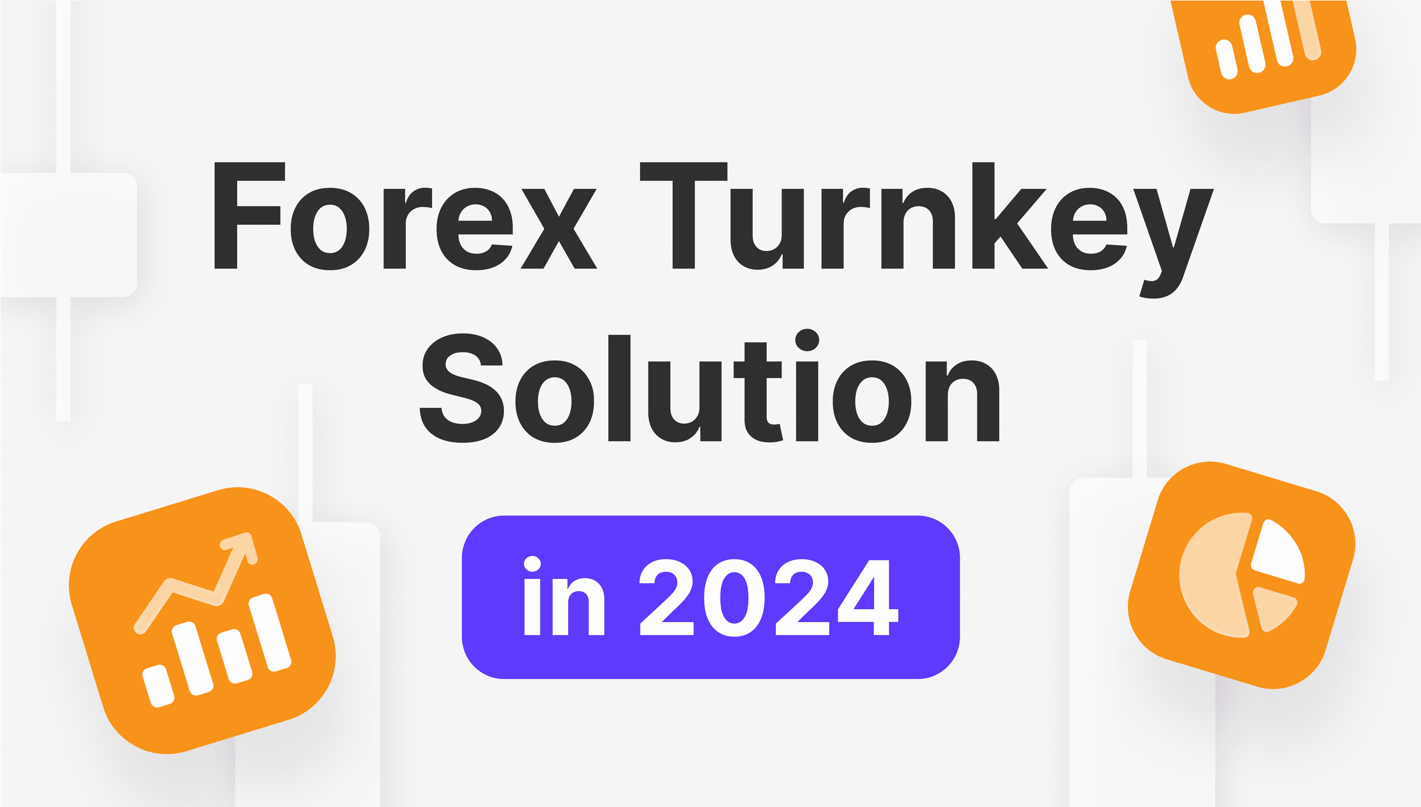 What is a Forex Turnkey Solution?