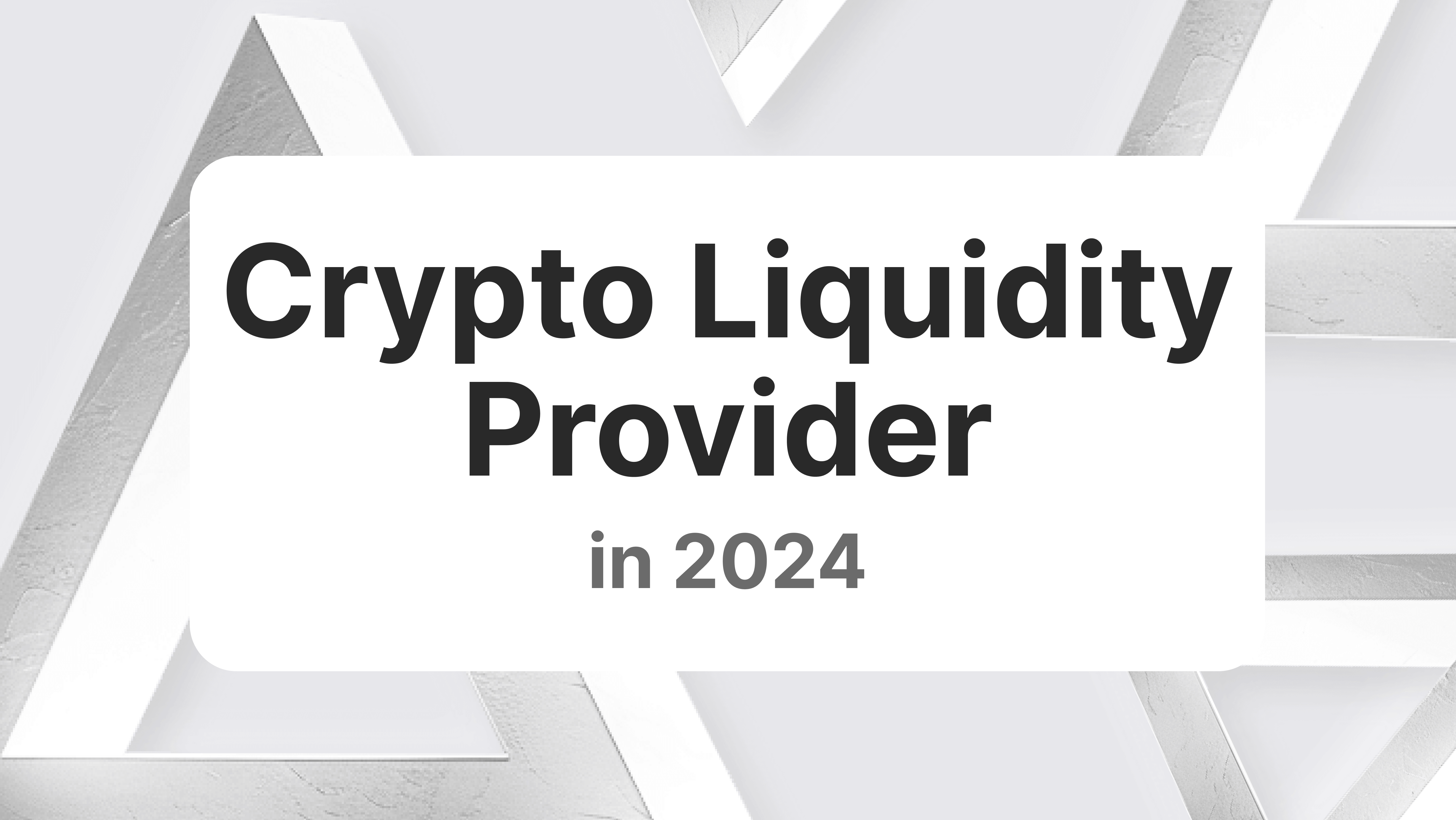 How to Find a Crypto Liquidity Provider in 2024