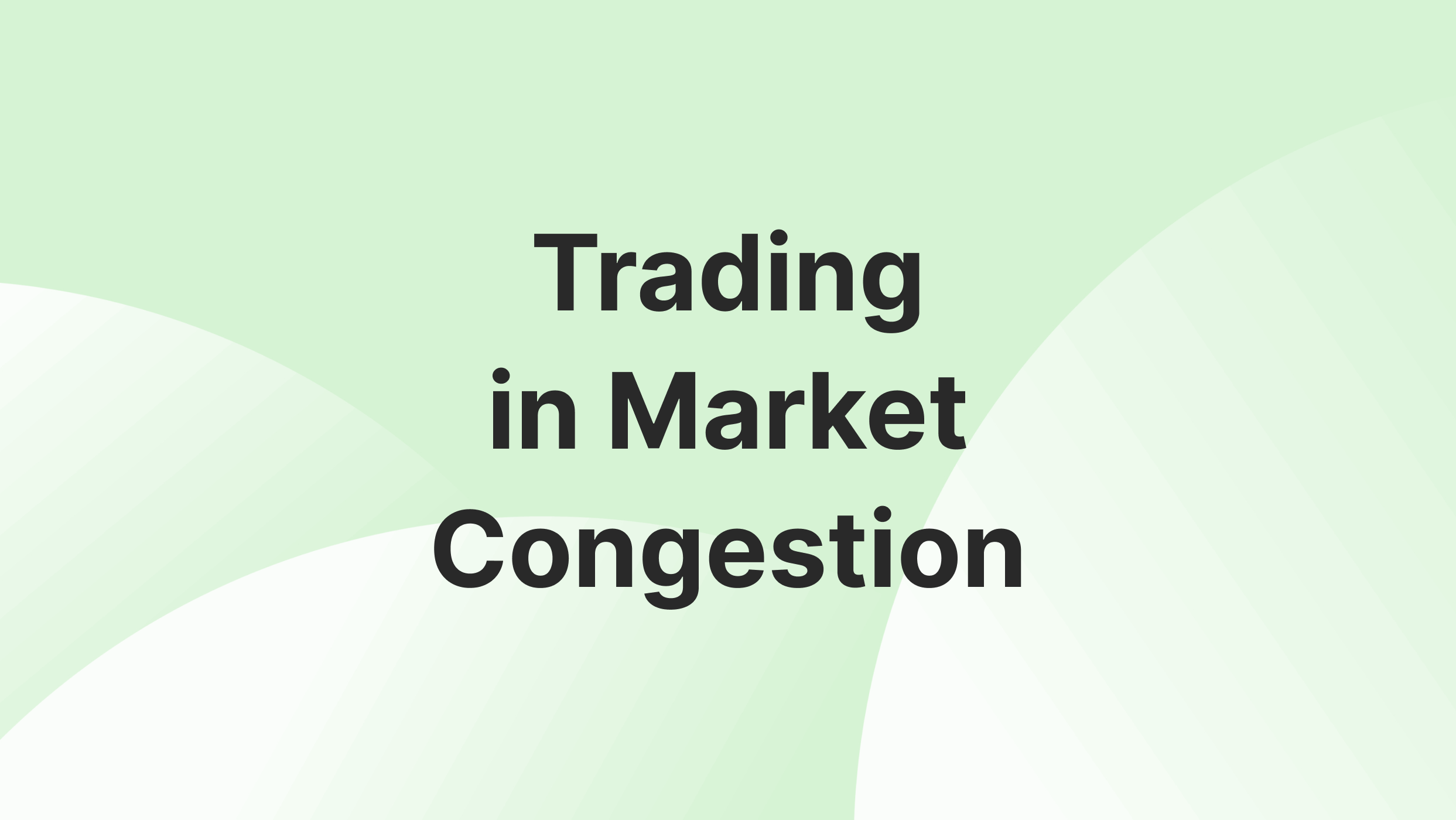 Market Congestion – Why it Happens and How to Trade There?