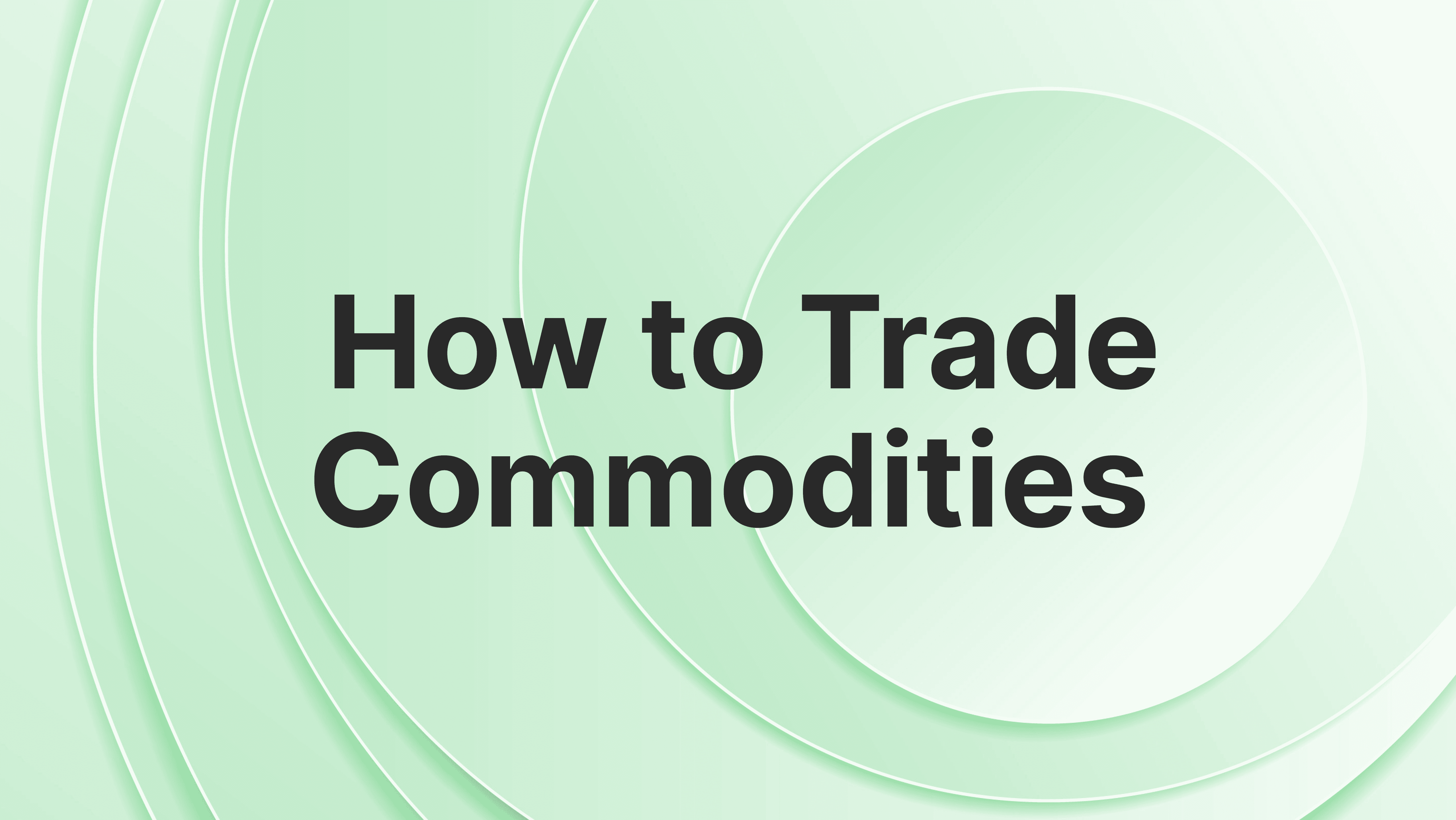 what can you trade in commodities market