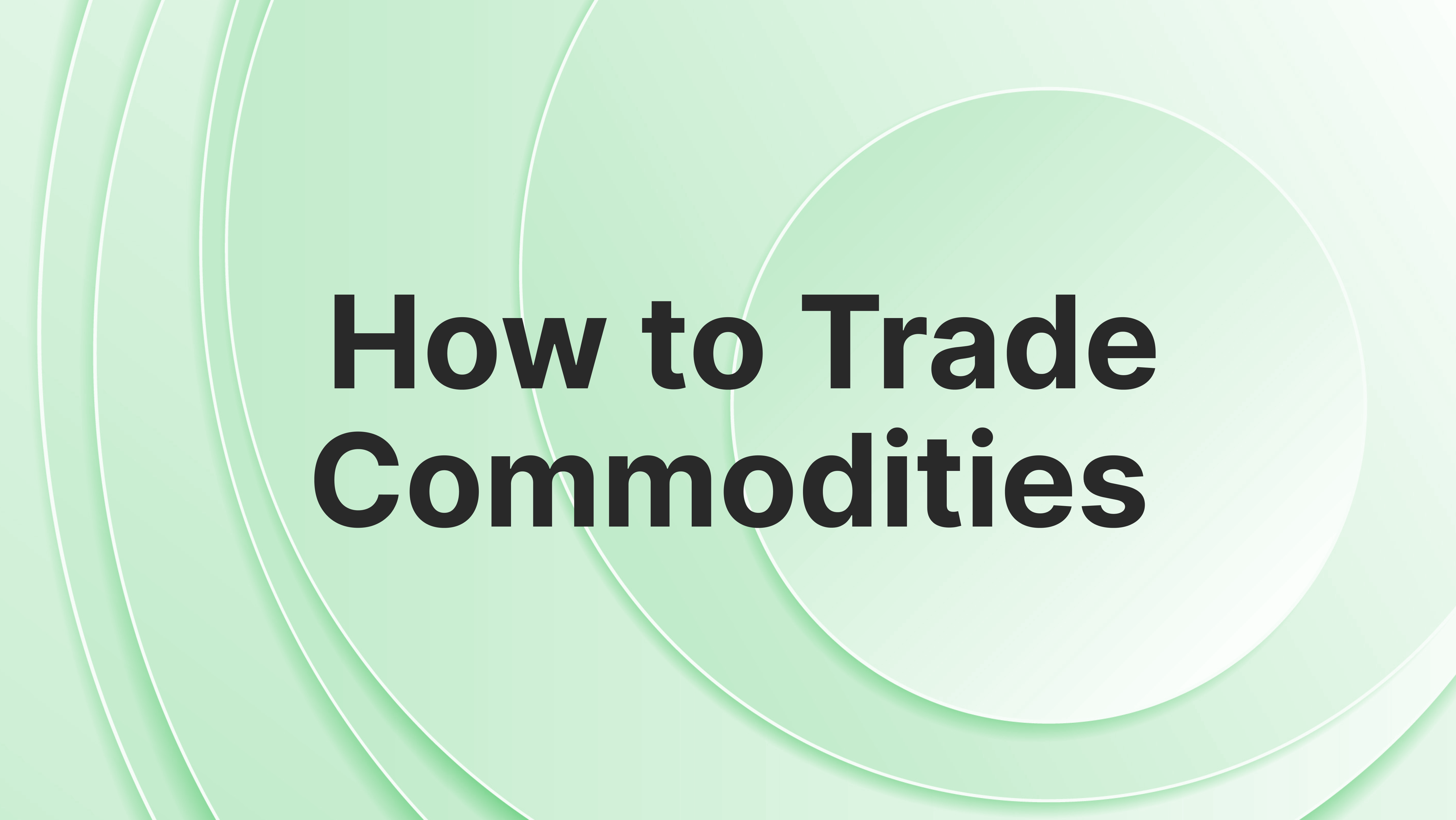 what can you trade in commodities market